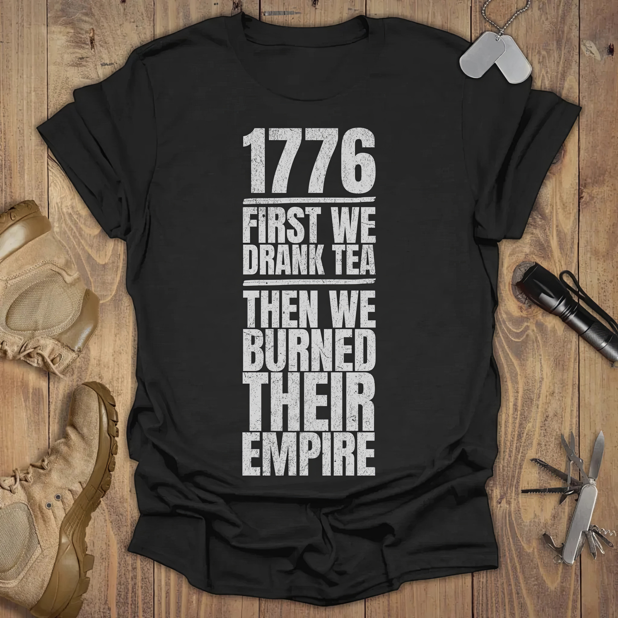 1776 First We Drank Tea Then We Burned Their Empire Shirt Women's Patriotic T-Shirt 1776 First We Drank Tea Then We Burned Their Empire Shirt Women's Patriotic T-Shirt