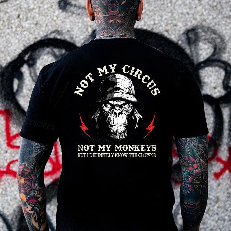 Angry Monkey Not My Circus Not My Monkeys T-Shirt Retirement Gift Ideas For Men Angry Monkey Not My Circus Not My Monkeys T-Shirt Retirement Gift Ideas For Men