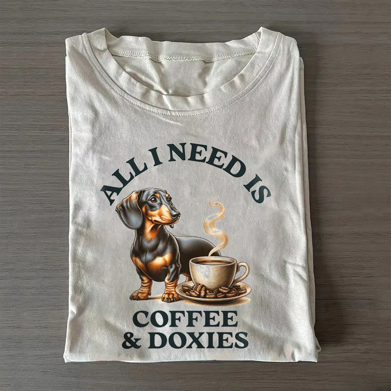 Dachshund Coffee T-Shirt All I Need Is Coffee And Doxies Shirt Dad Fathers Day Gifts Dachshund Coffee T-Shirt All I Need Is Coffee And Doxies Shirt Dad Fathers Day Gifts