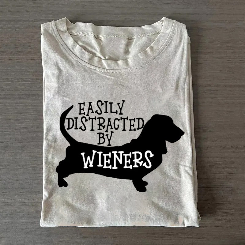 Dachshund T-Shirt Easily Distracted By Wieners T-Shirt Unique Gifts For Dad Dachshund T-Shirt Easily Distracted By Wieners T-Shirt Unique Gifts For Dad
