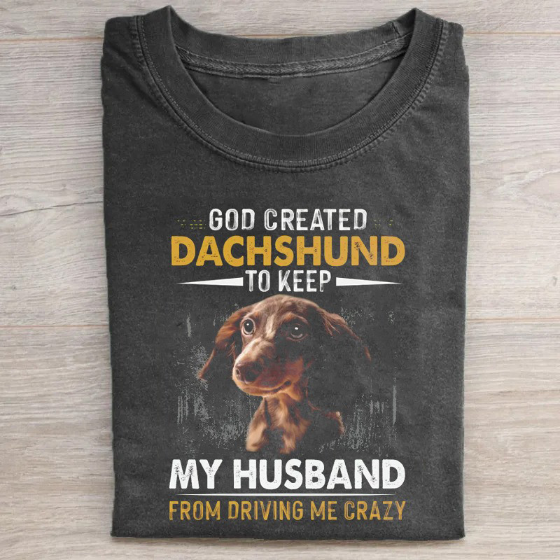 Dachshund T-Shirt God Create Dachshund Shirt Creative Mother'S Day Gifts Dachshund T-Shirt God Create Dachshund Shirt Creative Mother'S Day Gifts