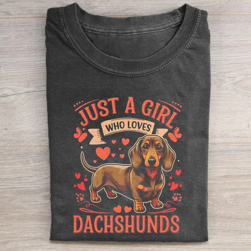 Dachshund T-Shirt Just A Girl Who Loves Dachshunds Shirt Mother'S Day Gifts For Daughter In Law Dachshund T-Shirt Just A Girl Who Loves Dachshunds Shirt Mother'S Day Gifts For Daughter In Law
