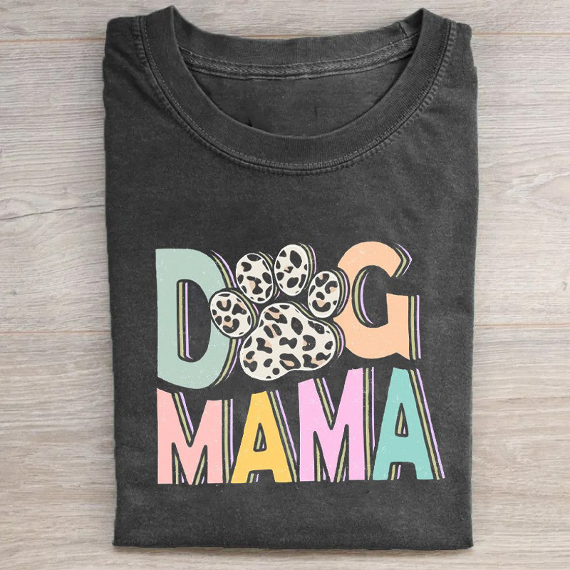 Dog Mama T-Shirt Funny Dog Lovers Shirt Mother'S Day Gift Ideas For Wife Dog Mama T-Shirt Funny Dog Lovers Shirt Mother'S Day Gift Ideas For Wife