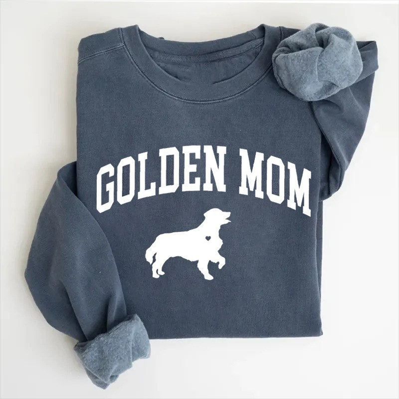 Golden Mom Sweatshirt Golden Lovers Cute Sweatshirt Great Gifts For Mom Golden Mom Sweatshirt Golden Lovers Cute Sweatshirt Great Gifts For Mom