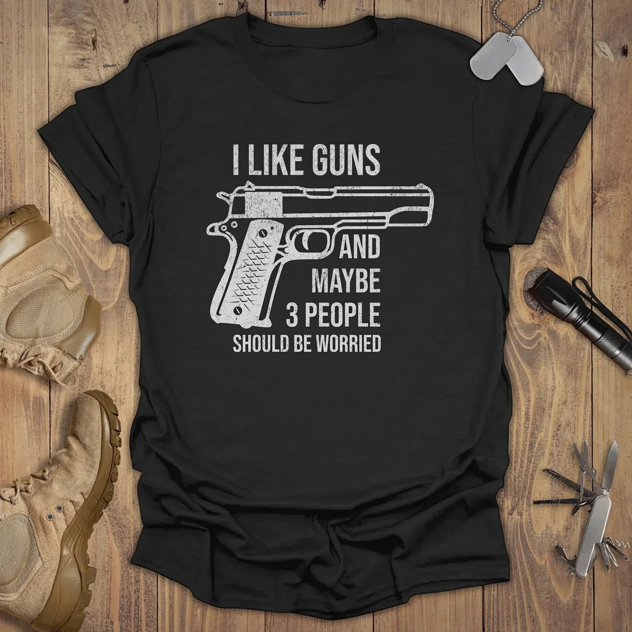 I Like Guns And Maybe 3 People Should Be Worried T-shirt 2nd Amendment Merch I Like Guns And Maybe 3 People Should Be Worried T-shirt 2nd Amendment Merch