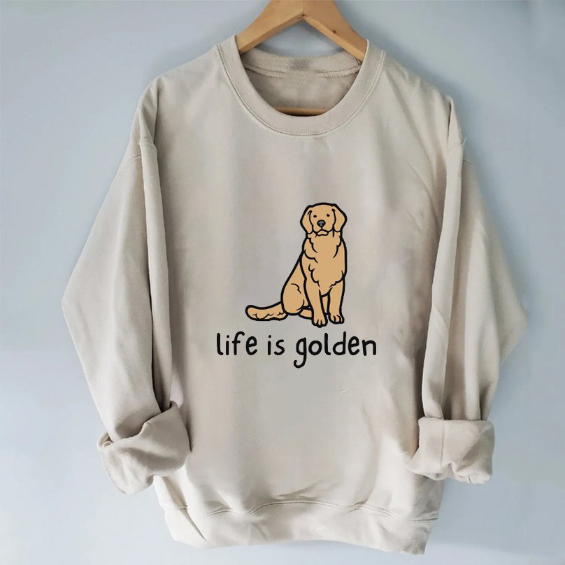 Life Is Golden Sweatshirt Golden Retrievers Lovers Sweatshirt Father'S Day Gifts For Husband Life Is Golden Sweatshirt Golden Retrievers Lovers Sweatshirt Father'S Day Gifts For Husband