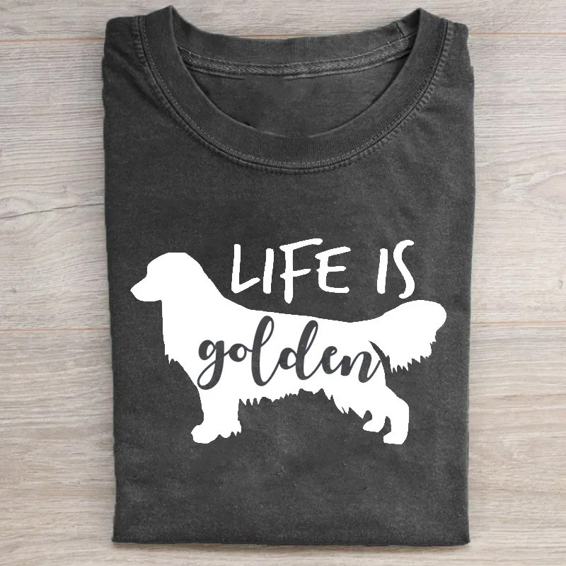 Life Is Golden T-Shirt Golden Retriever Lovers Cute Shirt Best Gifts For New Moms Life Is Golden T-Shirt Golden Retriever Lovers Cute Shirt Best Gifts For New Moms