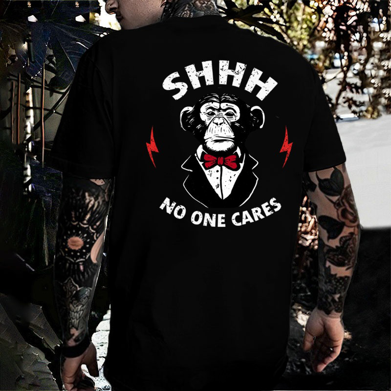Monkey In Suit Shhh No One Cares T-Shirt Gifts For Dads Who Have Everything Monkey In Suit Shhh No One Cares T-Shirt Gifts For Dads Who Have Everything