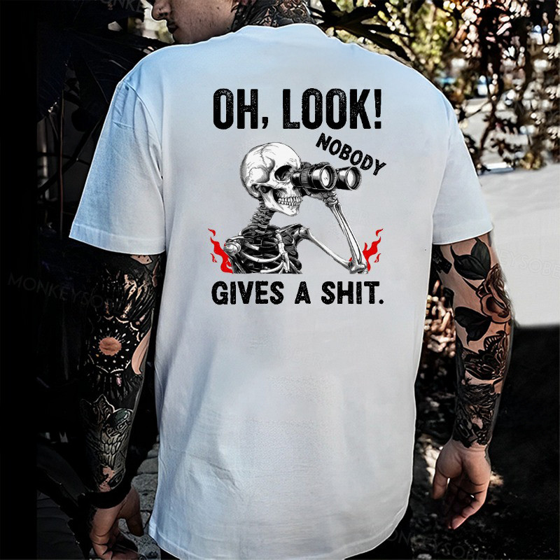 Oh Look Nobody Gives A Shit Skeleton T-Shirt Gifts For Father In Law Oh Look Nobody Gives A Shit Skeleton T-Shirt Gifts For Father In Law