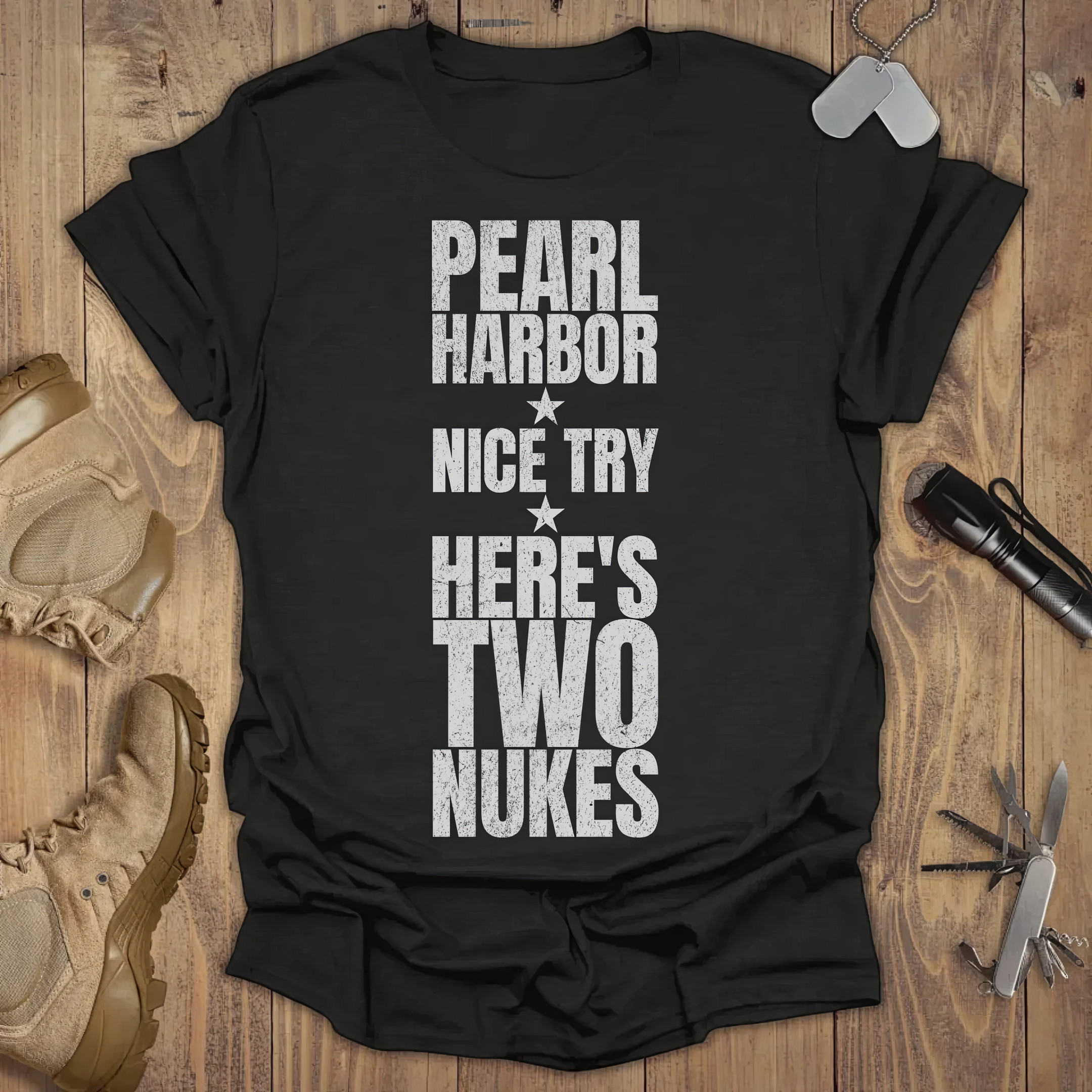 Pearl Harbor Nice Try Here's Two Nukes T-shirt Awesome Birthday Gift Ideas Pearl Harbor Nice Try Here's Two Nukes T-shirt Awesome Birthday Gift Ideas