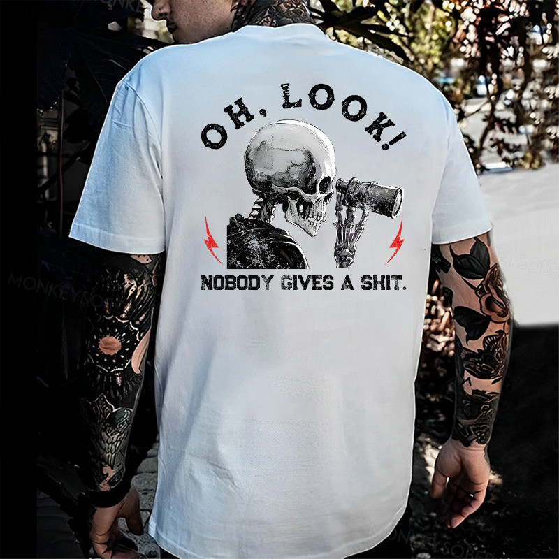 Skeleton Oh Look Nobody Gives A Shit T-Shirt Father's Day Gifts For Grandpa Skeleton Oh Look Nobody Gives A Shit T-Shirt Father's Day Gifts For Grandpa