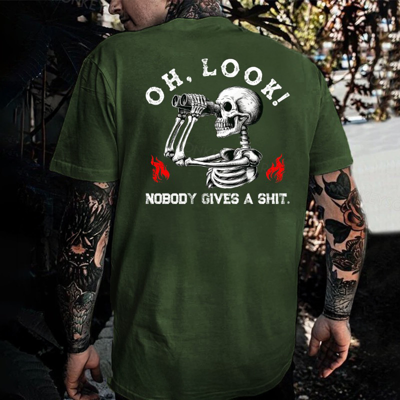 Skeleton Oh Look Nobody Gives A Shit T-Shirt Unique Father's Day Gifts Skeleton Oh Look Nobody Gives A Shit T-Shirt Unique Father's Day Gifts