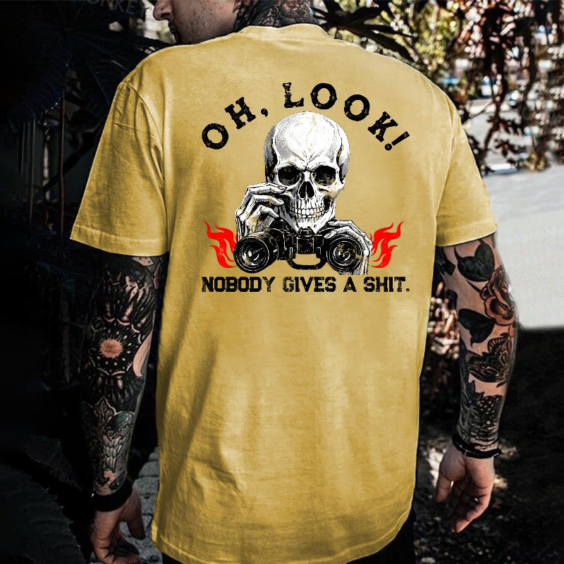 Skull Oh Look Nobody Gives A Shit T-Shirt Father's Day Present Ideas Skull Oh Look Nobody Gives A Shit T-Shirt Father's Day Present Ideas