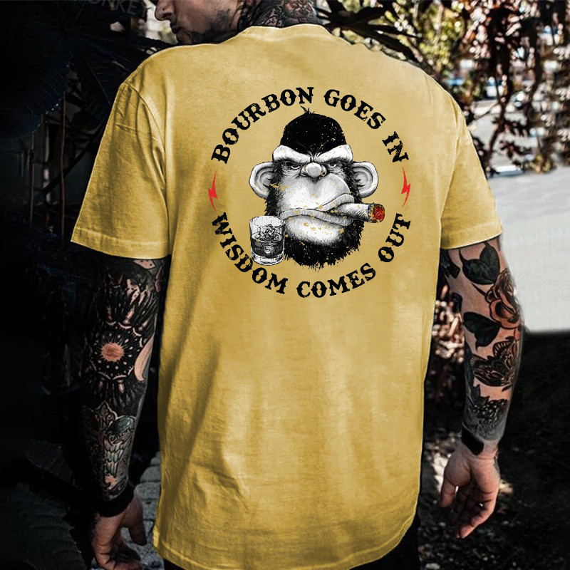 Smoking Monkey Bourbon Goes In Wisdom Comes Out T-Shirt Good Gifts For Dad Smoking Monkey Bourbon Goes In Wisdom Comes Out T-Shirt Good Gifts For Dad