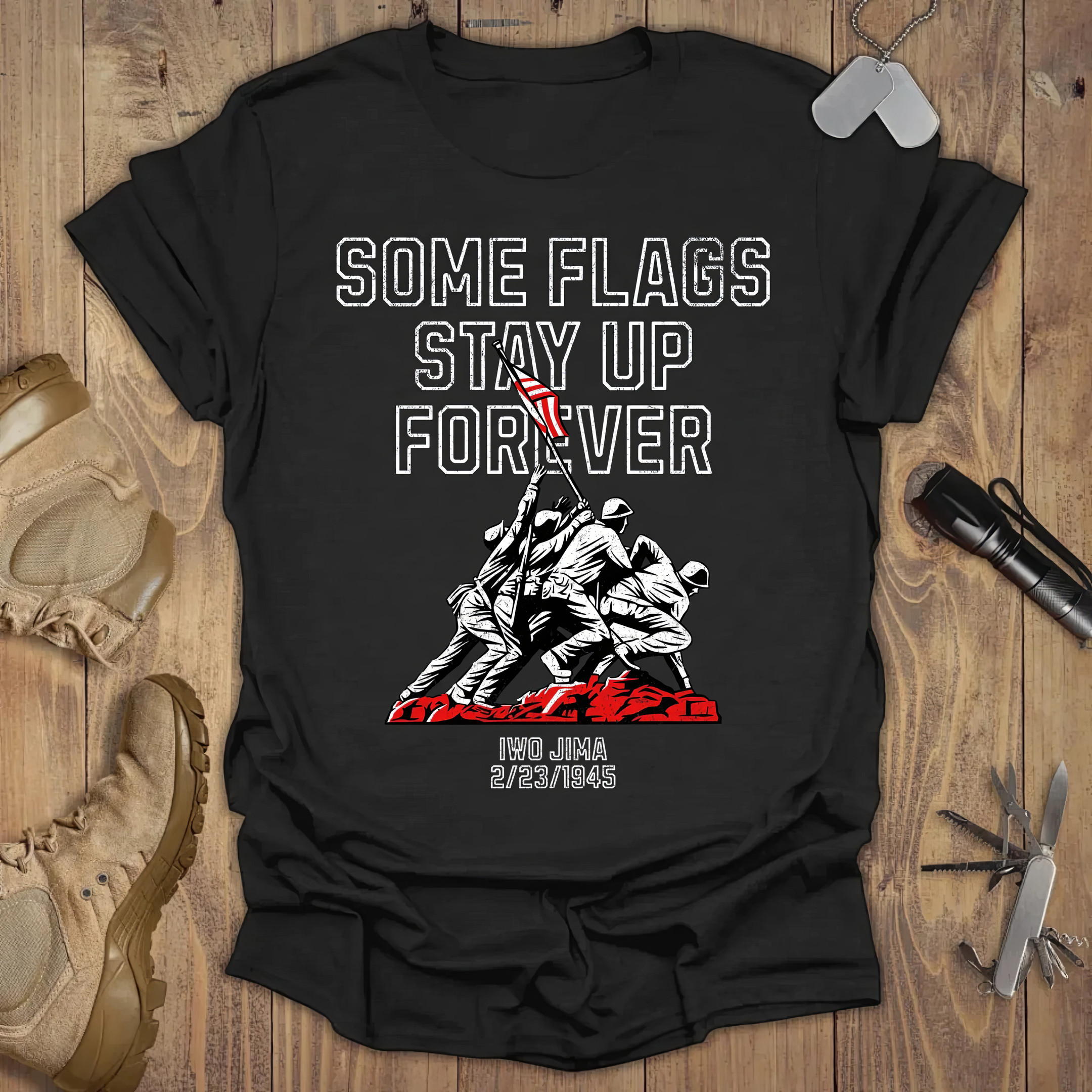 Veterans Some Flags Stay Up Forever T-shirt Best Mother's Day From For Daughter Veterans Some Flags Stay Up Forever T-shirt Best Mother's Day From For Daughter