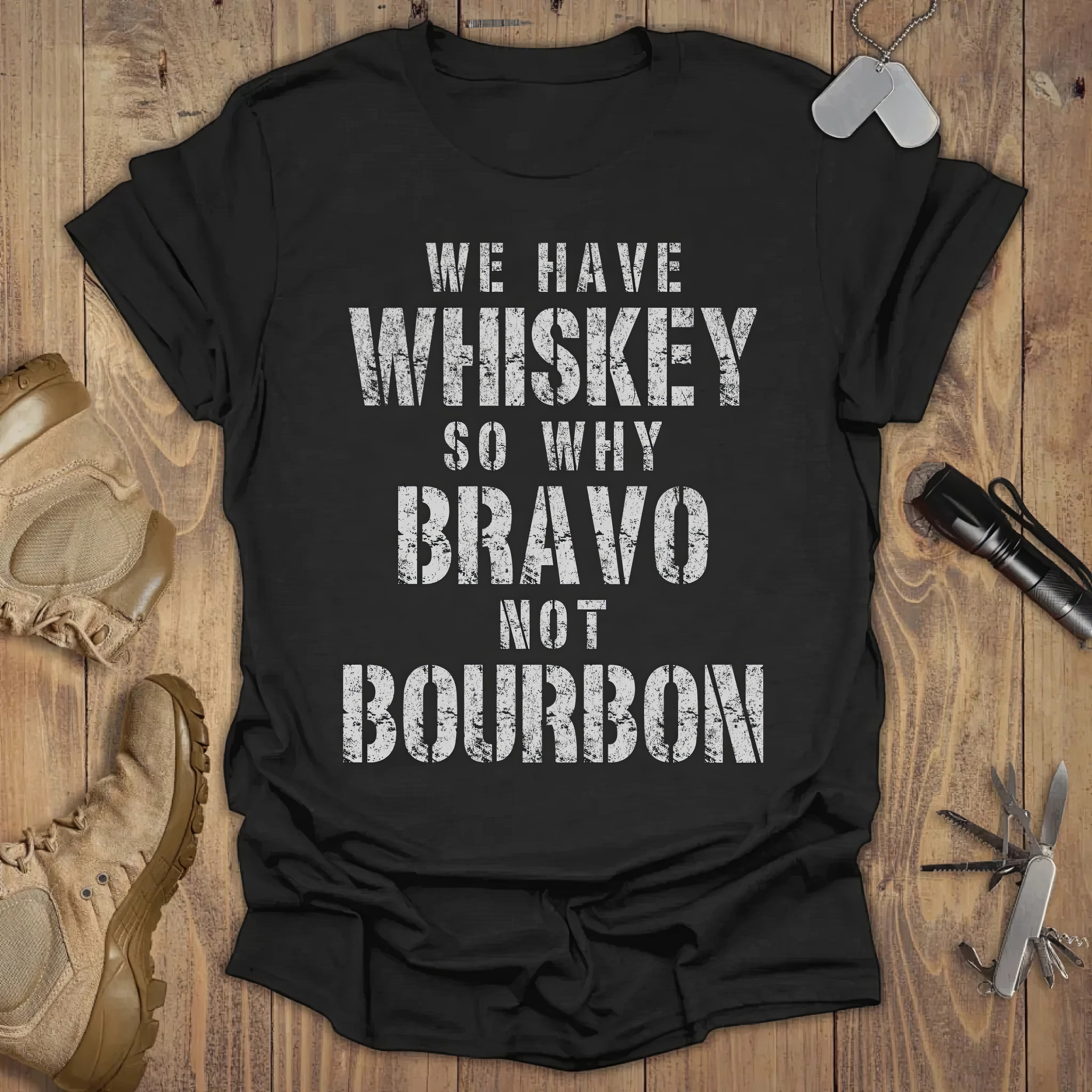 We Have Whiskey So Why Bravo Not Bourbon Shirt Gifts For Whiskey Lovers We Have Whiskey So Why Bravo Not Bourbon Shirt Gifts For Whiskey Lovers